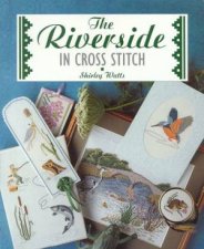 The Riverside In Cross Stitch