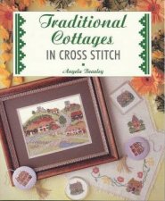 Traditional Cottages In Cross Stitch