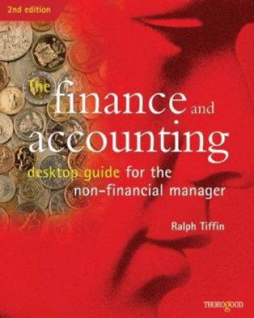 Finance And Accounting Desktop Guide: 2nd Ed - Book & CD