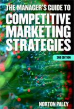 The Managers Guide To Competitive Marketing Strategies 3rd Ed