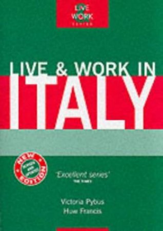 Live & Work In Italy by Victoria Pybus
