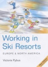 Working In Ski Resorts Europe  North America  5 Ed