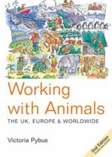 Working With Animals The UK Europe And Worldwide  2 Ed