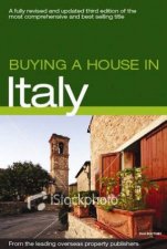 Buying A House In Italy 3rd Ed
