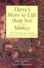Theres More To Life Than Sex  Money