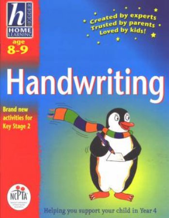 Hodder Home Learning: Handwriting - Ages 8 - 9 by Rhona Whiteford & Tracey English