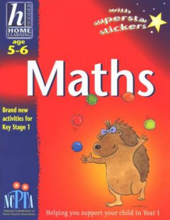 Hodder Home Learning: Maths - Ages 5 - 6 by Sue Atkinson & Sascha Lipscomb