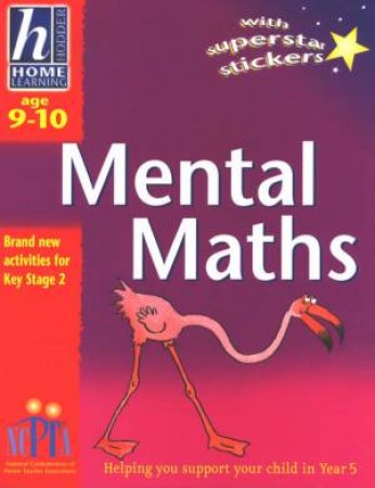 Hodder Home Learning: Mental Maths - Ages 9 - 10 by Sue Atkinson & Susan Hellard
