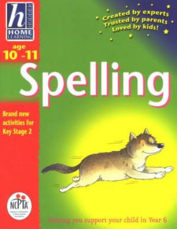 Hodder Home Learning: Spelling - Ages 10 - 11 by Rhona Whiteford & Michael Evans