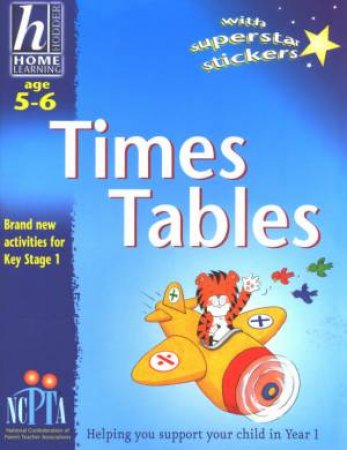 Hodder Home Learning: Times Tables - Ages 5 - 6 by Sue Atkinson & Louise Comfort