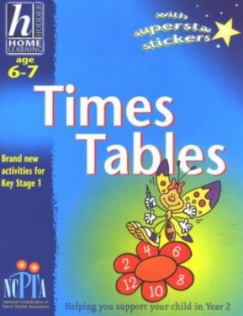 Hodder Home Learning: Times Tables - Ages 6 - 7 by Sue Atkinson