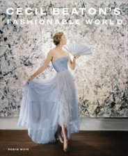Cecil Beatons Fashionable World