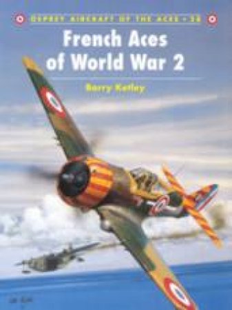 French Aces of World War 2 by Barry Ketley