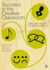 Success in the Creative Classroom Using Enjoyment to Promote Excellence