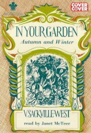 In Your Garden: Autumn & Winter - Cassette by Vita Sackville-West