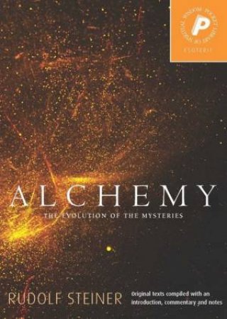 Alchemy: The Evolution of the Mysteries