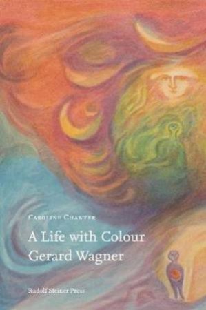 A Life With Colour by Caroline Chanter
