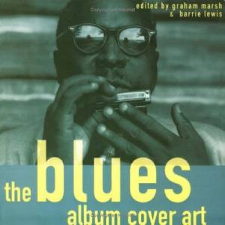 The Blues Album Cover Art by Graham Marsh