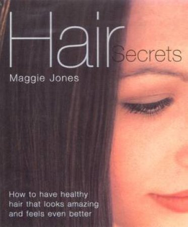 Hair Secrets by Maggie Jones