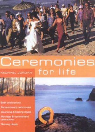 Ceremonies For Life by Michael Jordan