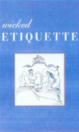 Wicked Etiquette by Sarah Kortum & Ronald Searle