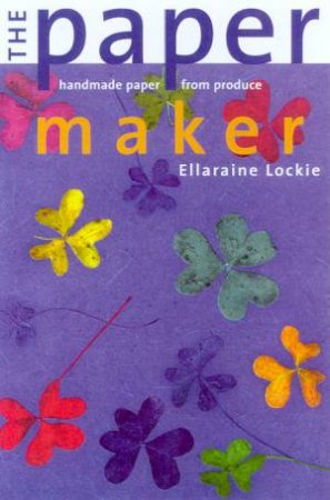 The Paper Maker by Ellaraine Lockie