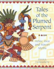Tales Of The Plumed Serpent