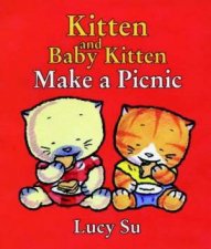 Kitten And Baby Kitten Make A Picnic