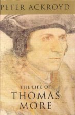 The Life Of Thomas More