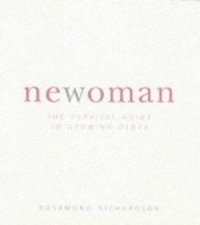 Newoman The Survival Guide To Growing Older
