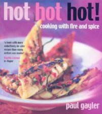 Hot Hot Hot Cooking With Fire And Spice