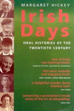 Irish Days Oral Histories Of The Twentieth Century