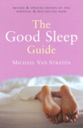 The Good Sleep Guide by Michael Van Straten