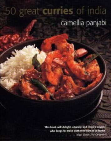 50 Great Curries Of India by Camellia Panjabi