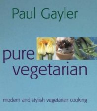 Pure Vegetarian Modern And Stylish Vegetarian Cooking