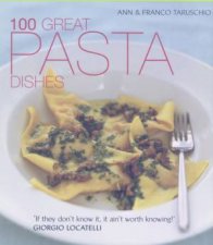 100 Great Pasta Dishes