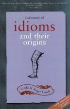 Dictionary Of Idioms And Their Origins