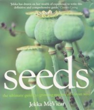 Seeds The Ultimate Guide to Growing Successfully from Seed