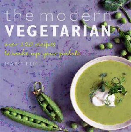 The Modern Vegetarian by Maria Elia