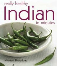Really Healthy Indian in Minutes