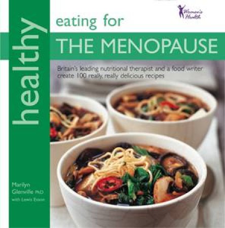 Healthy Eating For Menopause by Dr Marilyn Glenville