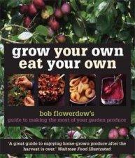 Grow Your Own Eat Your Own