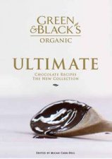 Green and Blacks Ultimate Chocolate Recipes The New Collection