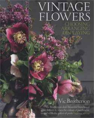 Vintage Flowers by Victoria Brotherson