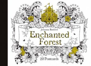 Enchanted Forest: 20 Postcards by Johanna Basford