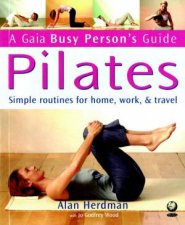 A Gaia Busy Persons Guide Pilates