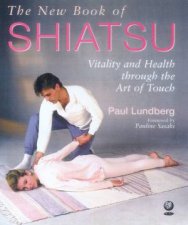 The New Book Of Shiatsu