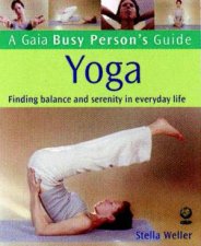 A Gaia Busy Persons Guide Yoga
