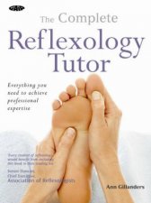 Complete Reflexology Tutor