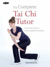 The Complete Tai Chi Tutor